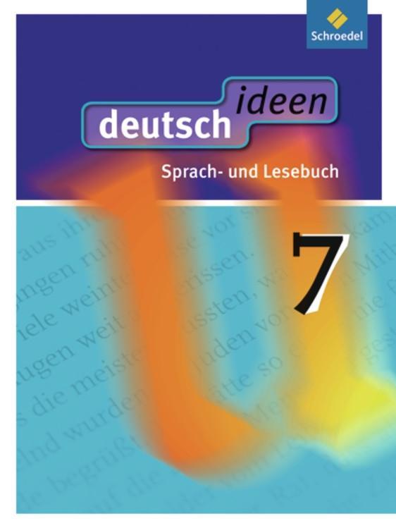 deutsch ideen 7. Schulbuch. Sekundarstufe 1. Allgemeine Ausgabe