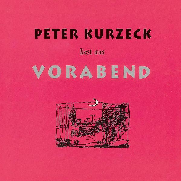 Peter Kurzeck liest aus Vorabend