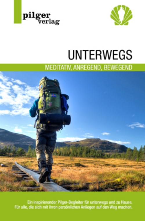 Buchcover: Unterwegs - meditativ, anregend, bewegend