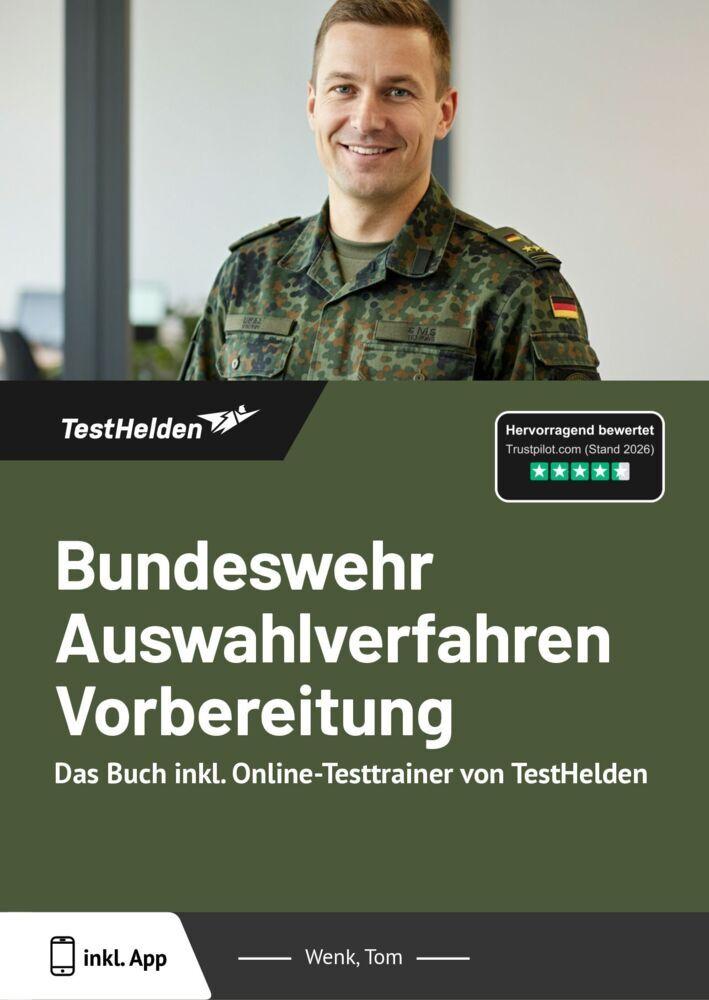 Bundeswehr Auswahlverfahren Vorbereitung: Das Buch inkl. Online-Testtrainer von TestHelden