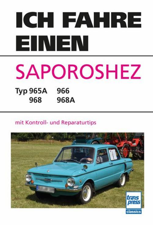 Ich fahre einen Saporoshez