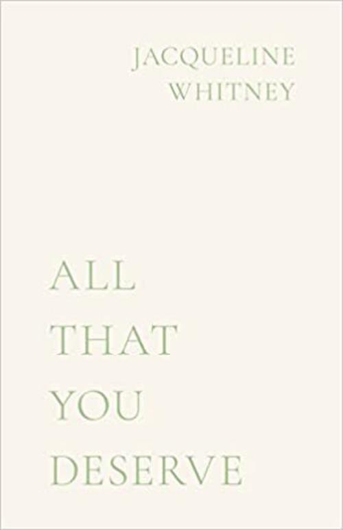 All That You Deserve
