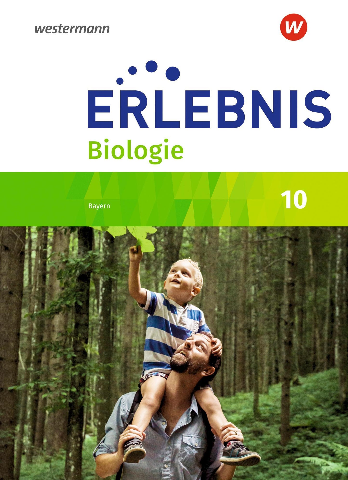 Erlebnis Biologie 10. Schulbuch. Für Realschulen in Bayern