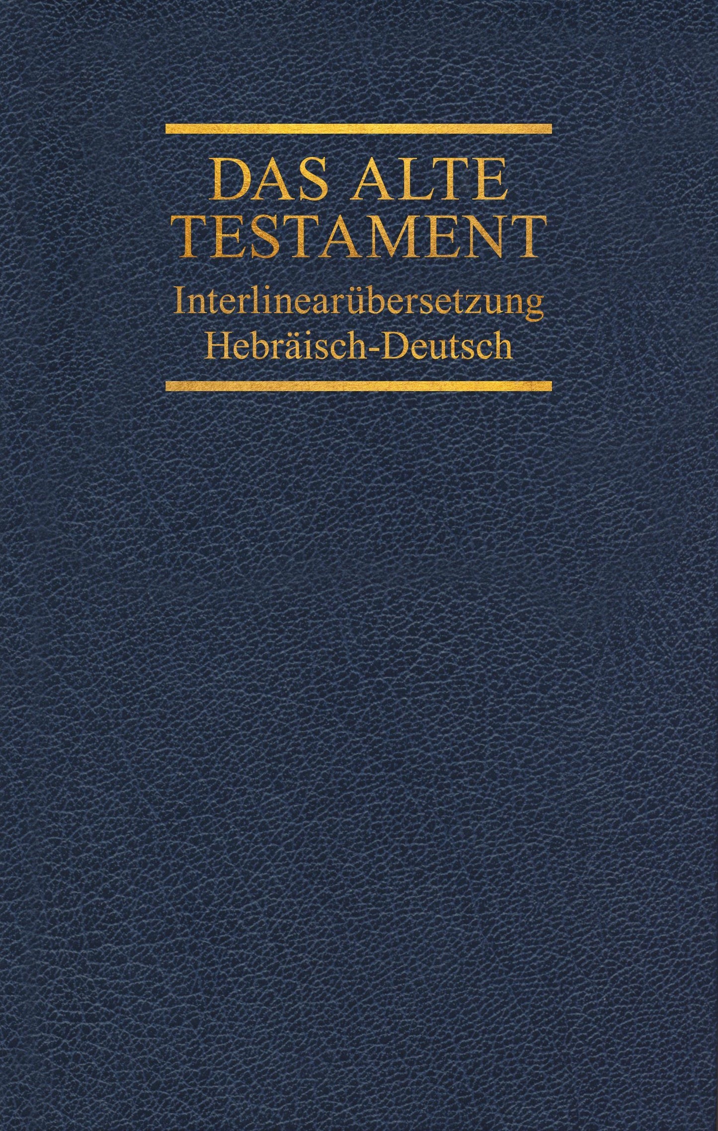 Interlinearübersetzung Altes Testament, hebräisch-deutsch, Band 3