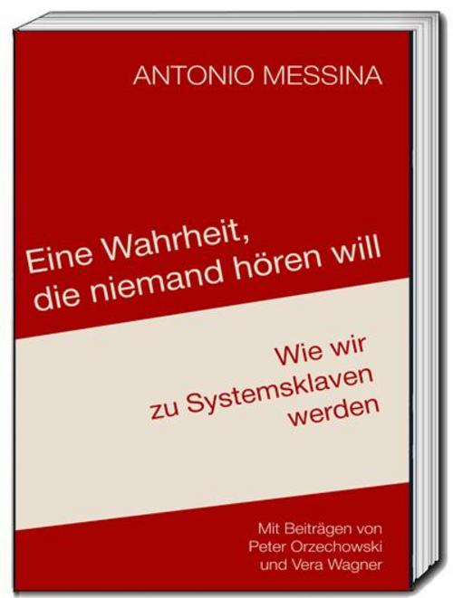 Eine Wahrheit, die niemand hören will
