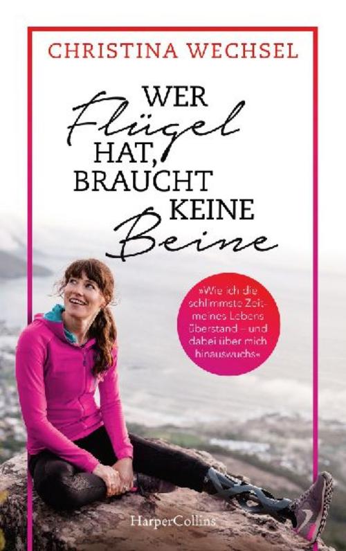 Buchcover: Wer Flügel hat, braucht keine Beine