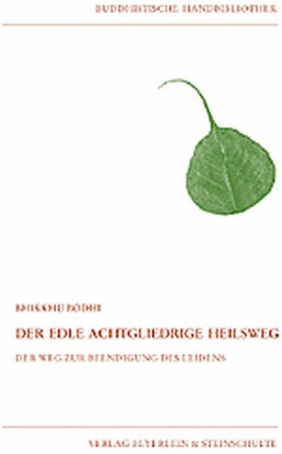 Der edle achtgliedrige Heilsweg