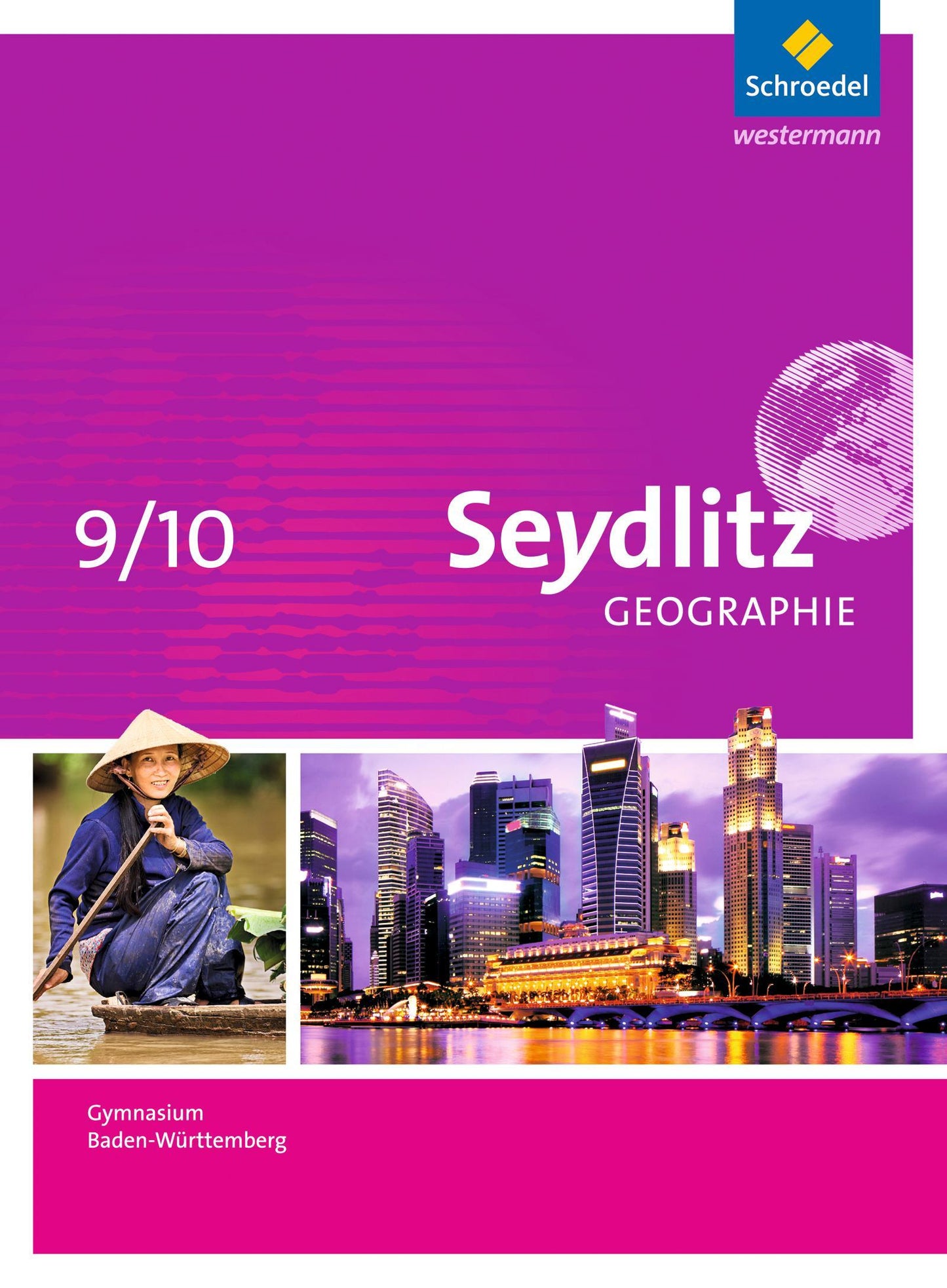 Seydlitz Geographie 9 / 10. Gymnasien in Baden-Württemberg
