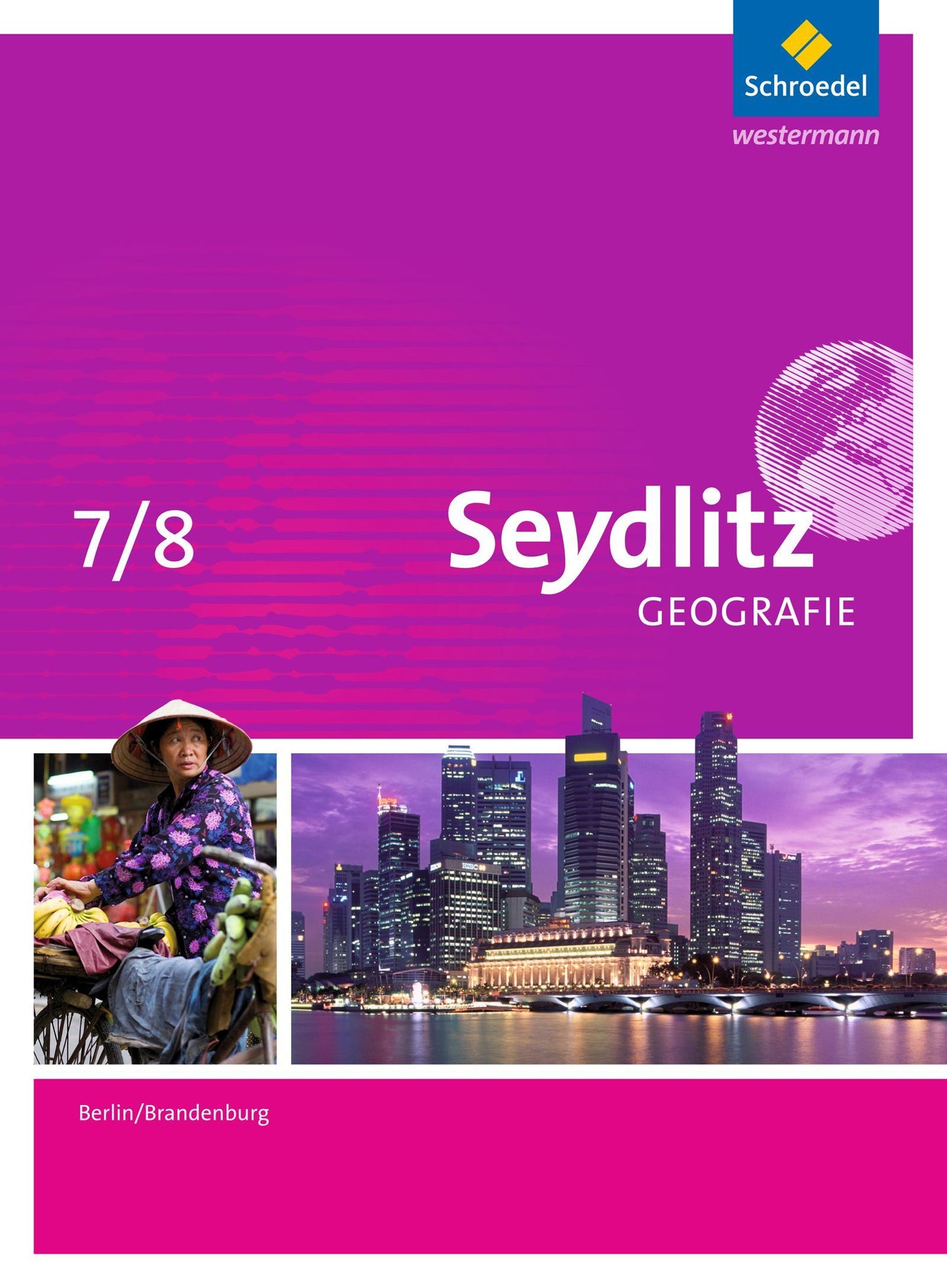 Seydlitz Geografie 7 / 8. Schulbuch. Berlin und Brandenburg