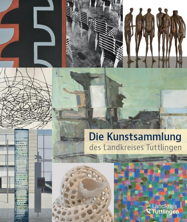 Buchcover: Die Kunstsammlung des Landkreises Tuttlingen