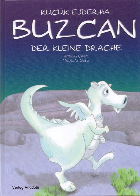 Buzcan, der kleine Drache. Kücük Ejderha Buzcan