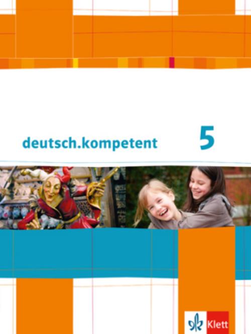 deutsch.kompetent. Schülerbuch mit Onlineangebot 5. Klasse. Allgemeine Ausgabe