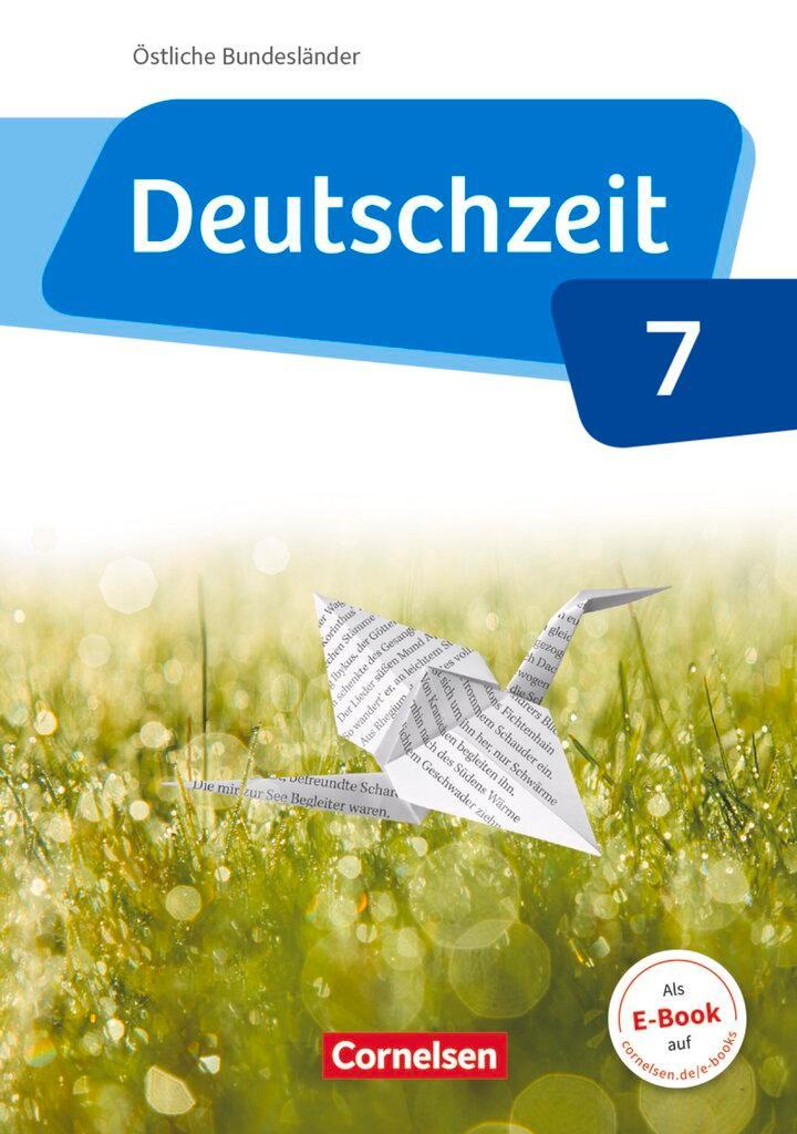 Deutschzeit 7. Schuljahr - Östliche Bundesländer und Berlin - Schülerbuch