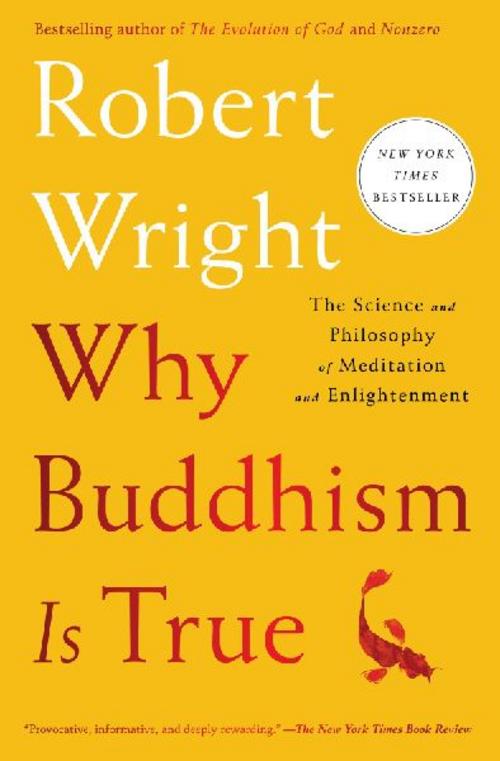 Why Buddhism Is True