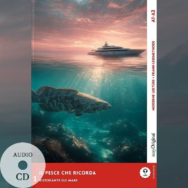 Il pesce che ricorda - Italienische Krimi-Lektüre A1-A2 (+ Audio-CD)
