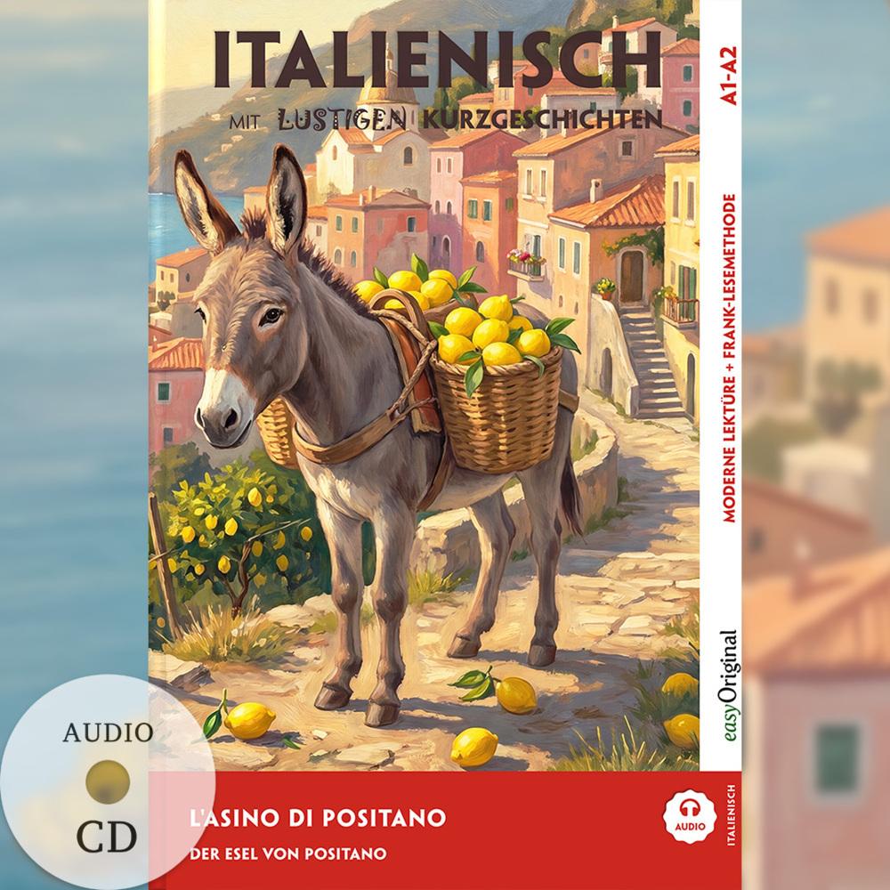 Italienisch lernen mit lustigen Kurzgeschichten (A1-A2) - L'Asino di Positano (+ Audio-CD)