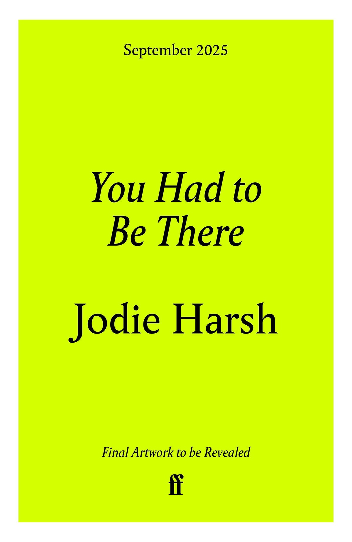 You Had to Be There
