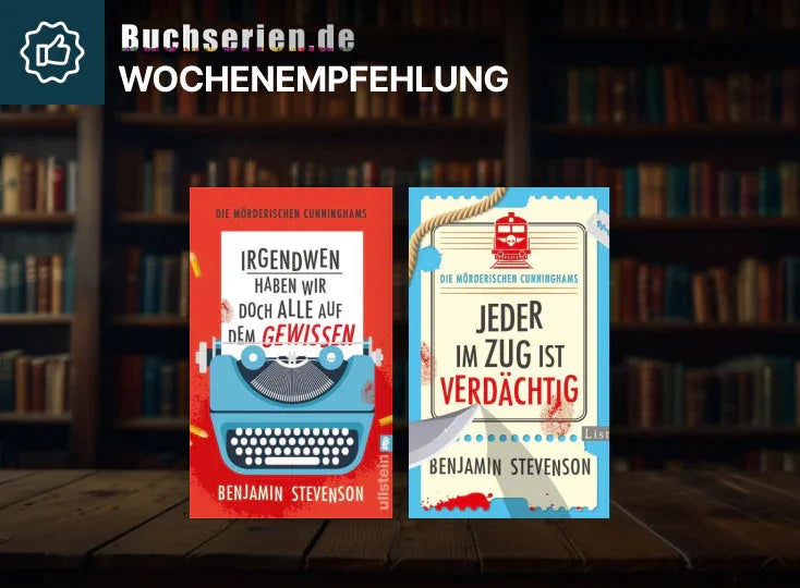 Buchserien.de Wochenempfehlung: Spannende Krimiserie Die mörderischen Cunninghams von Benjamin Stevenson mit zwei aktuellen Bänden als Lesetipp.