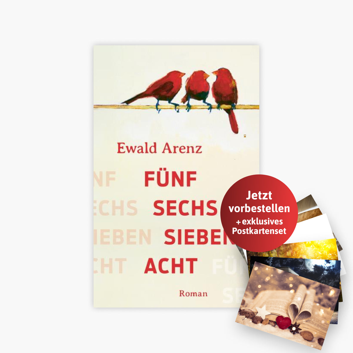 Ewald Arenz: Fünf, sechs, sieben, acht + 1 exklusives Postkartenset