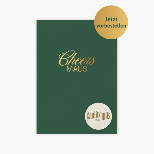 Cheers Maus: Das Cocktailbuch von Kaulitz Hills