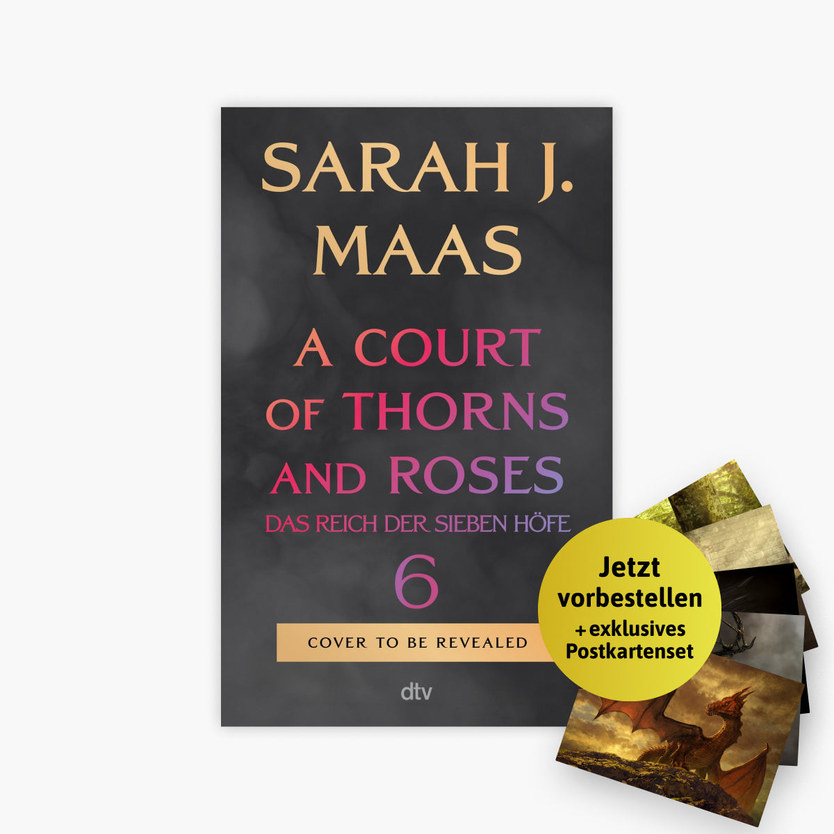 Das Reich der sieben Höfe Band 6: A Court of Thorns and Roses in der Farbschnittausgabe + 1 exklusives Postkartenset