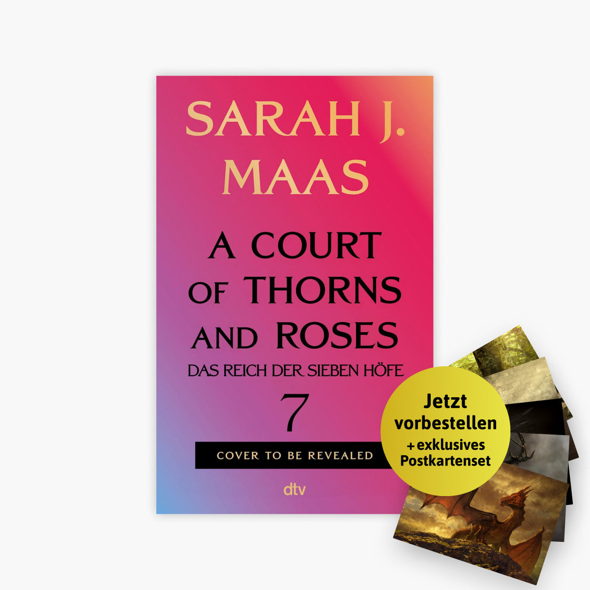 Das Reich der sieben Höfe Band 7: A Court of Thorns and Roses in der Farbschnittausgabe + 1 exklusives Postkartenset