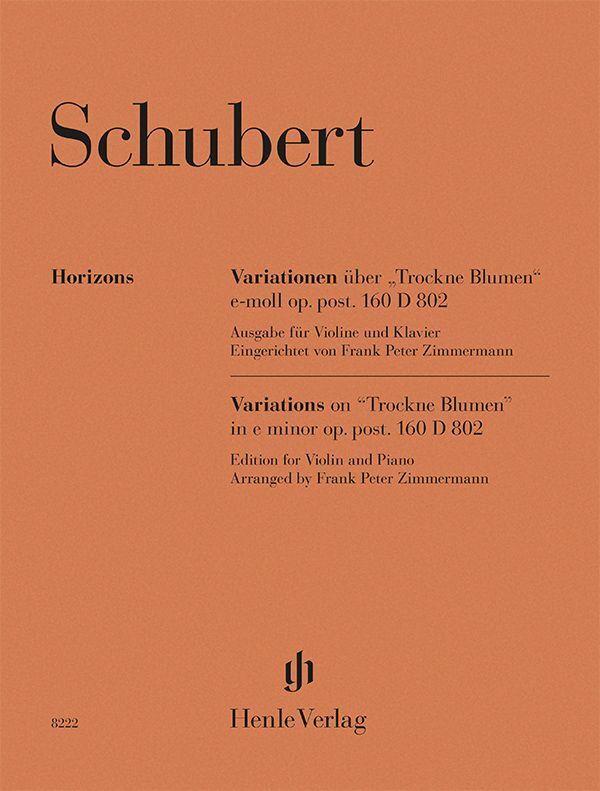 Franz Schubert - Variationen über \"Trockne Blumen\" e-moll op. post. 160 D 802