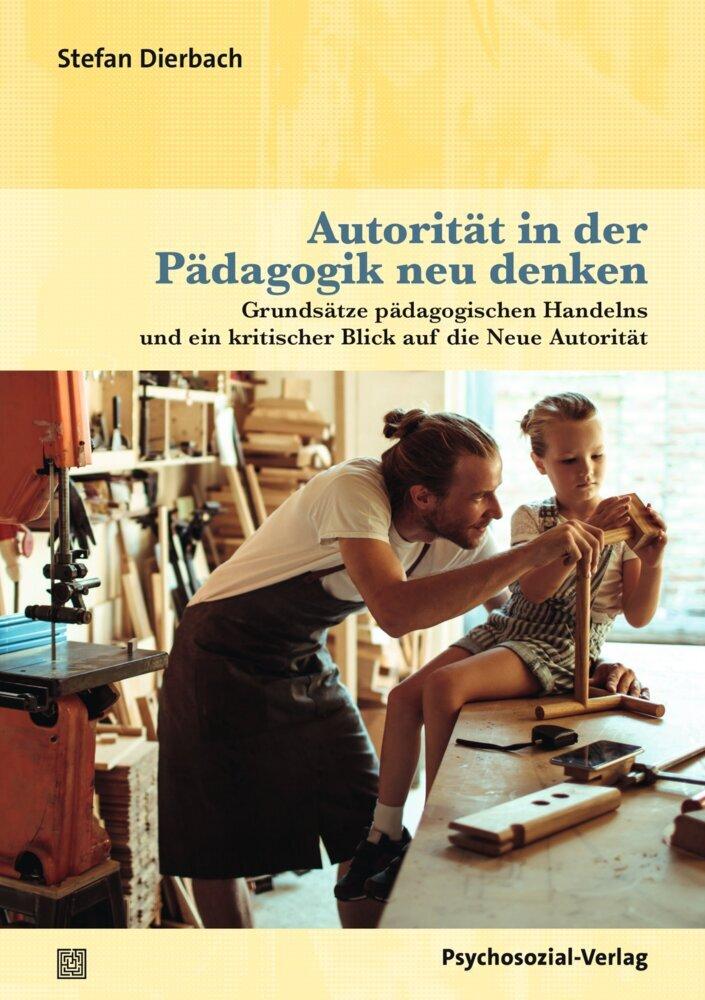 Autorität in der Pädagogik neu denken