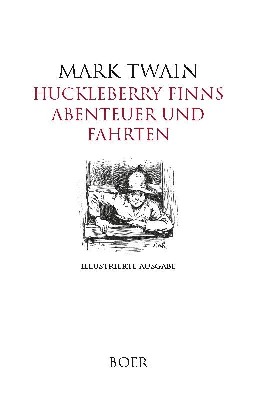 Huckleberry Finns Abenteuer und Fahrten