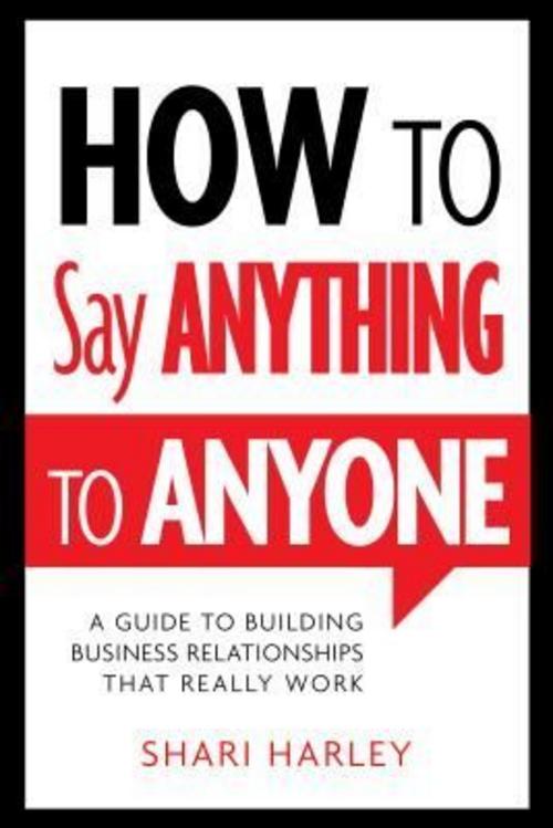 How to Say Anything to Anyone