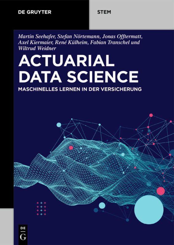 Actuarial Data Science. Machine learning in the insurance industry