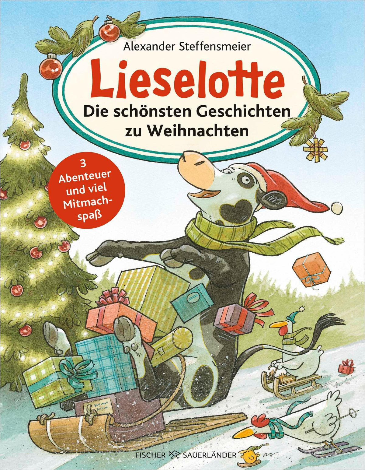 Steffensmeier, Alexander/Lieselotte: Die schönsten Geschichten zu Weihnachten
