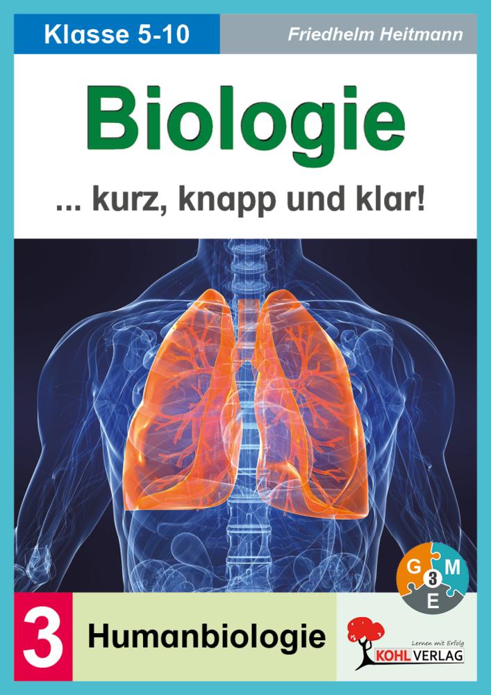 Biologie kurz, knapp und klar! / Band 3: Humanbiologie