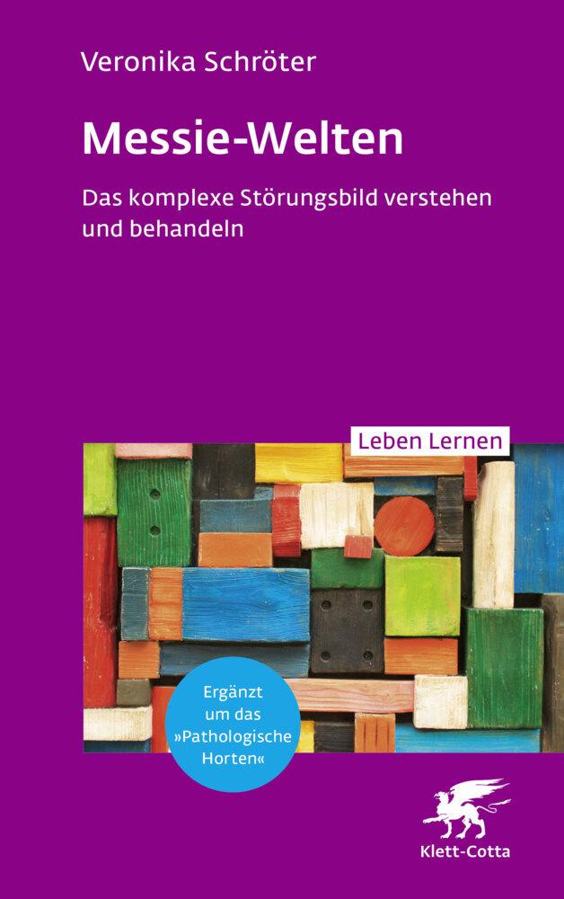 Messie-Welten (Leben Lernen, Bd. 364)