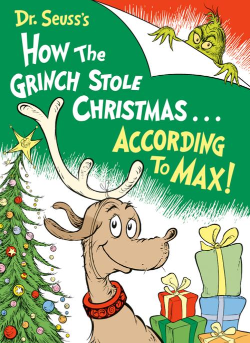 Dr. Seuss's How the Grinch Stole Christmas...According to Max!