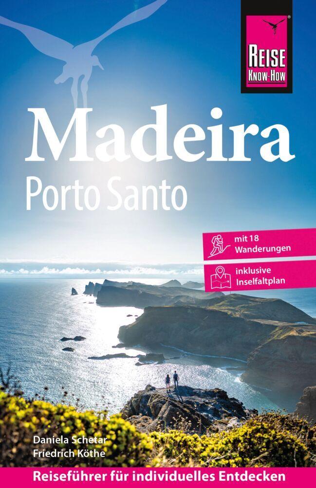 Schetar, Daniela/Reise Know-How Reiseführer Madeira und Porto Santo