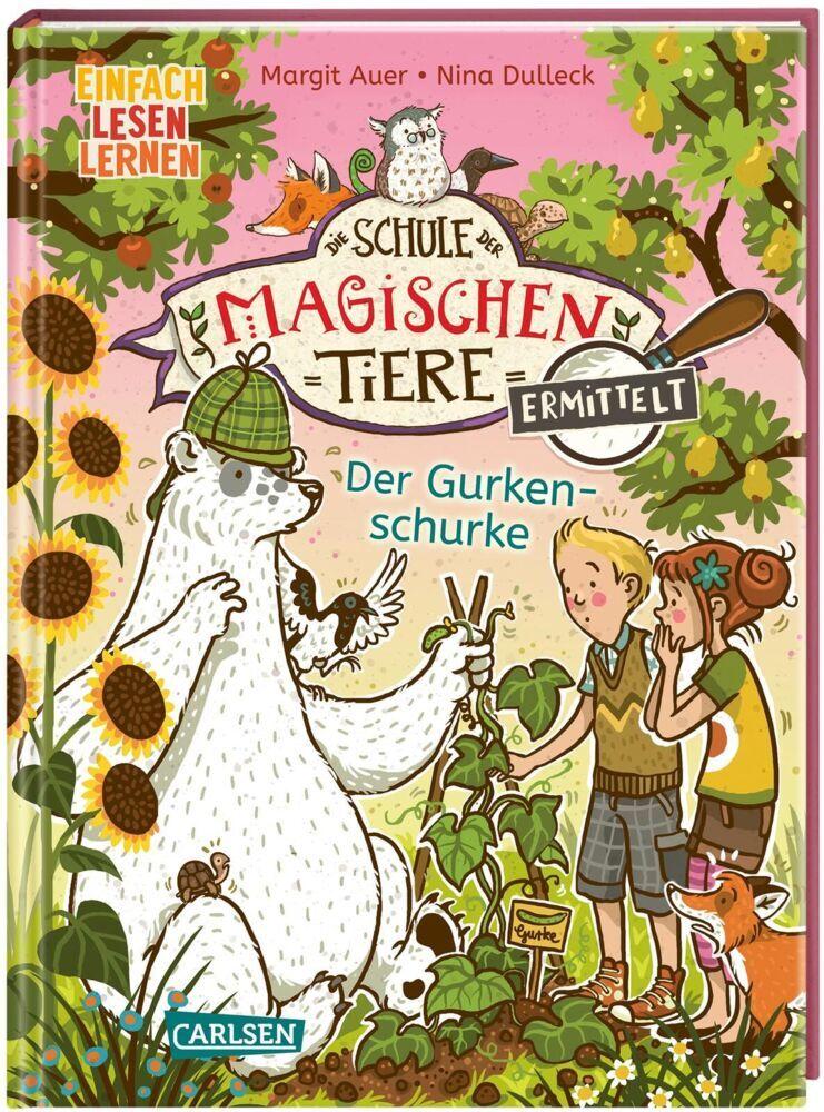 Auer, Margit/Die Schule der magischen Tiere ermittelt 5: Der Gurkenschurke
