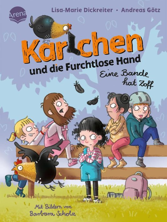 Götz, Andreas/Karlchen und die Furchtlose Hand (2). Eine Bande hat Zoff