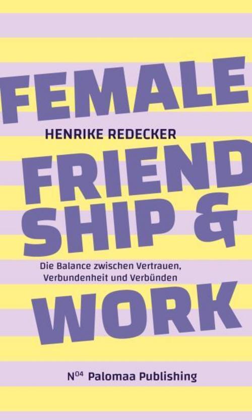 Female Friendship & Work