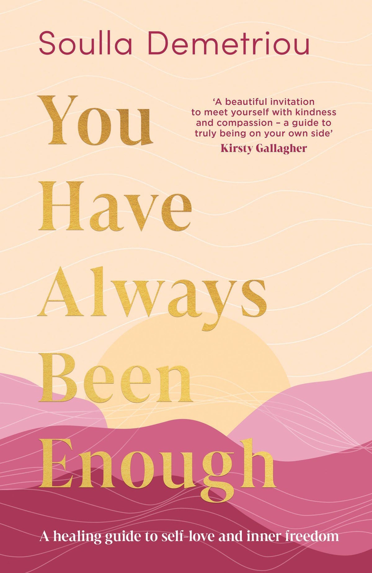 You Have Always Been Enough