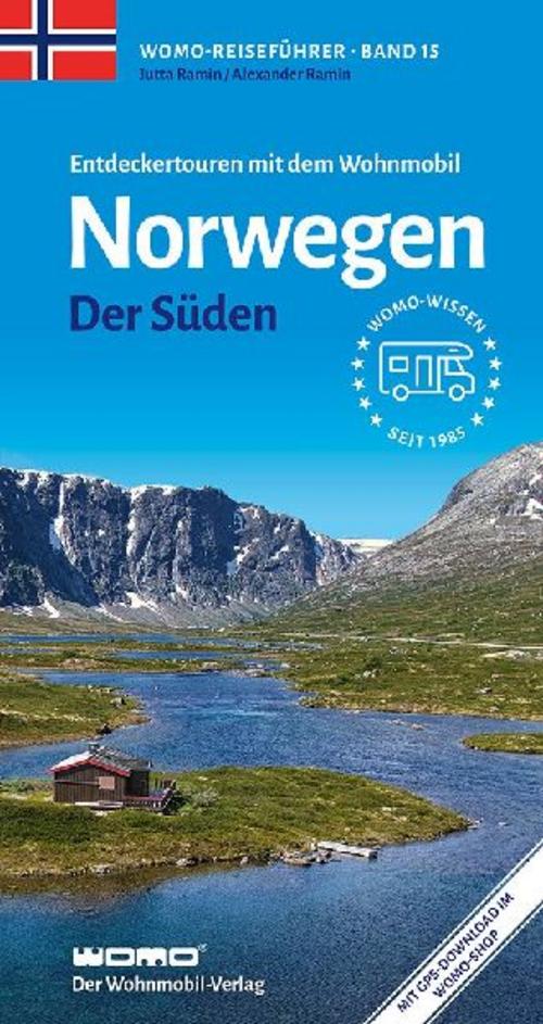 Entdeckertouren mit dem Wohnmobil Norwegen Der Süden (Womo-Reihe, Band 15)