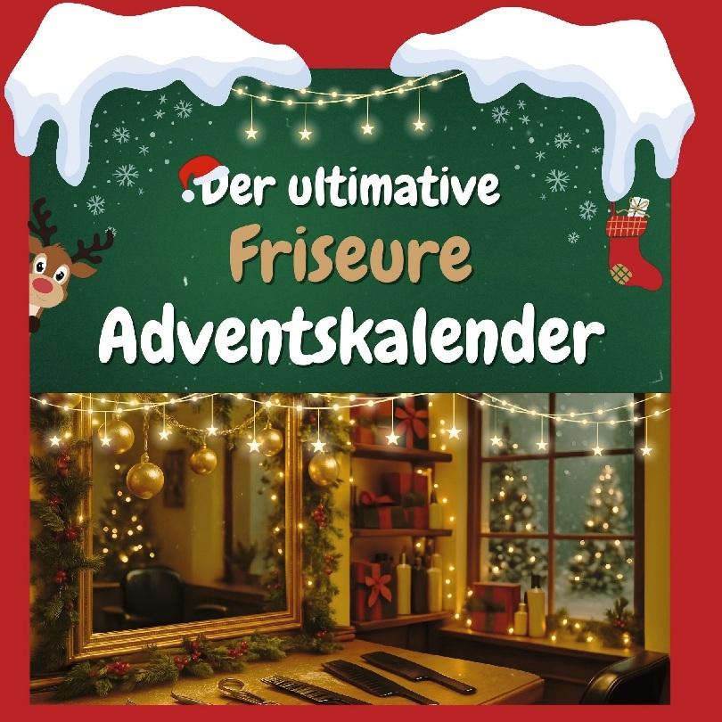 Der ultimative Friseure-Adventskalender