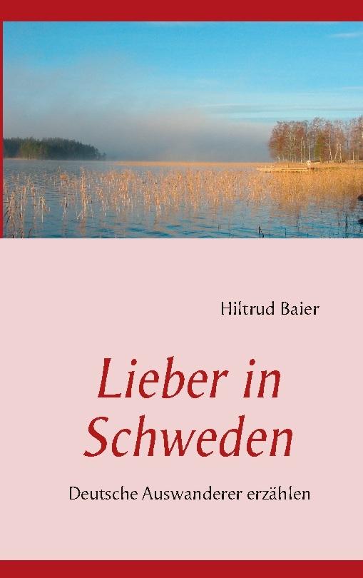 Lieber in Schweden