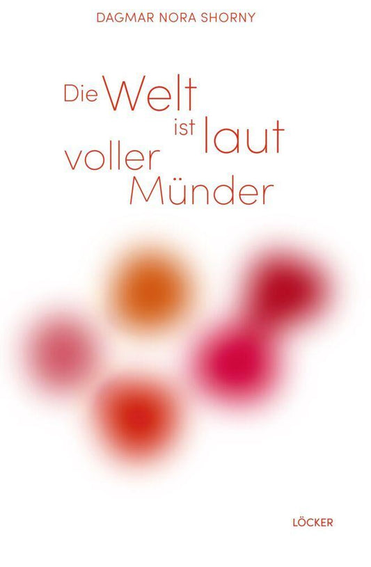 Die Welt ist laut Voller Münder