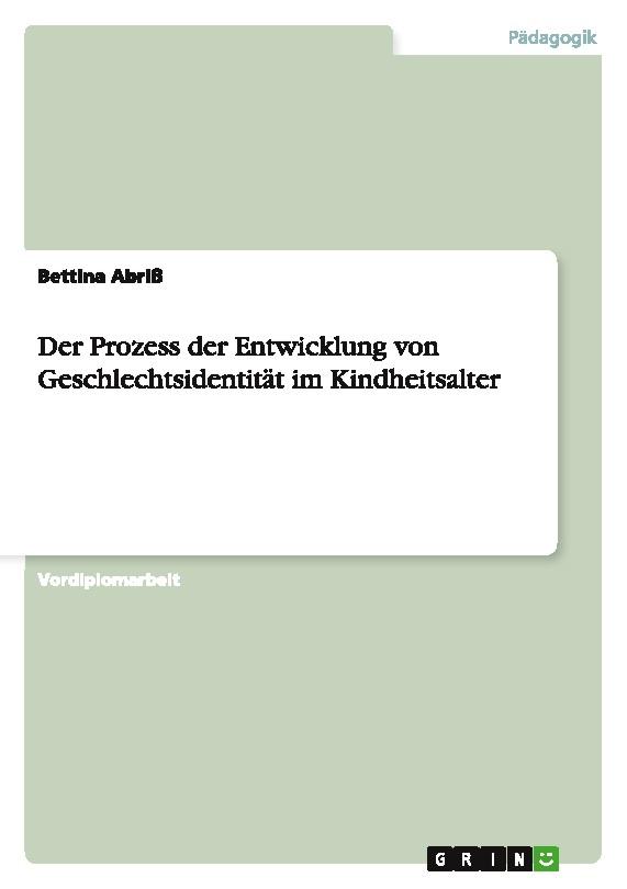 Der Prozess der Entwicklung von Geschlechtsidentität im Kindheitsalter