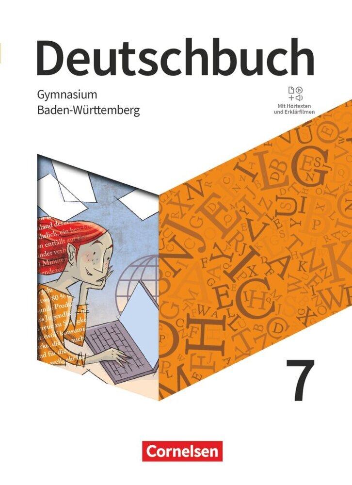 Deutschbuch Gymnasium 7. Schuljahr - Baden-Württemberg - Ausgabe 2025 - Schulbuch mit Hörtexten und Erklärfilmen