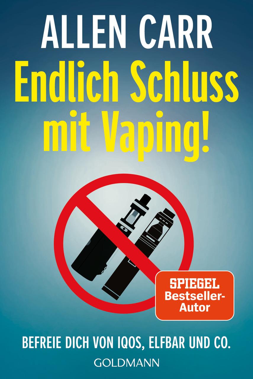 Carr, Allen/Endlich Schluss mit Vaping!