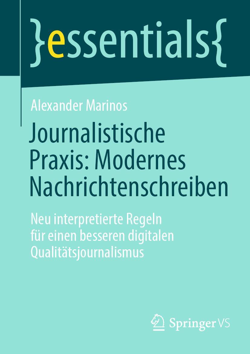 Journalistische Praxis: Modernes Nachrichtenschreiben