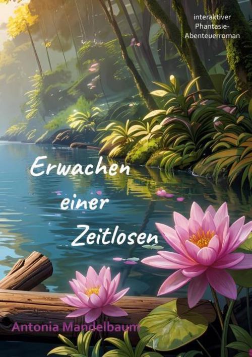 Mandelbaum, Antonia/Erwachen einer Zeitlosen