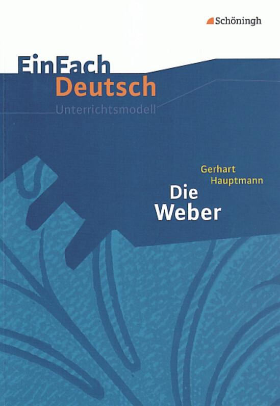 Gerhart Hauptmann: Die Weber